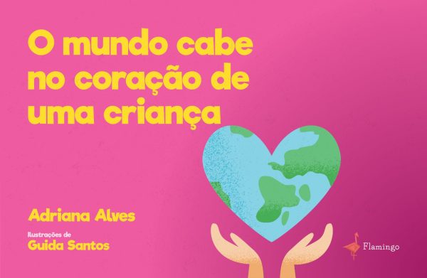 O mundo cabe no coração de uma criança