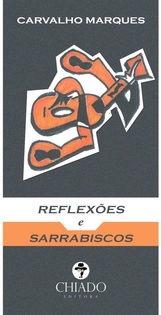 Reflexões e sarrabiscos