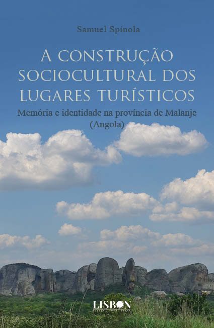 A construção sociocultural dos lugares turísticos. Memória e identidade na província de Malanje (Angola)