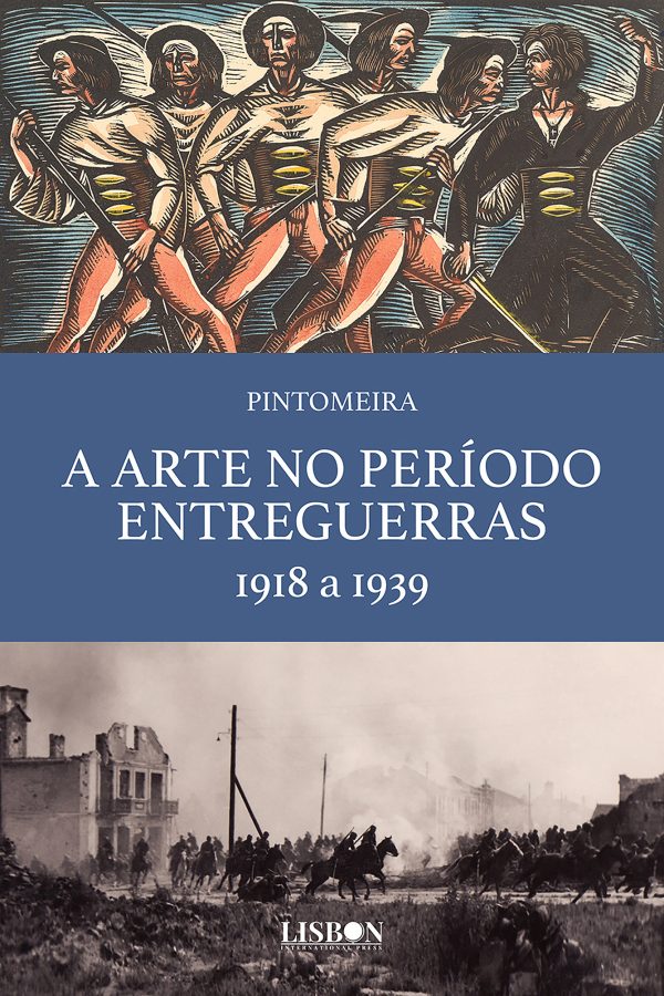 A Arte no Período Entre Guerras - 1918 a 1939