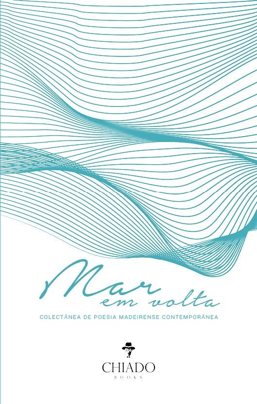 Mar em Volta - Colectânea de Poesia Madeirense Contemporânea