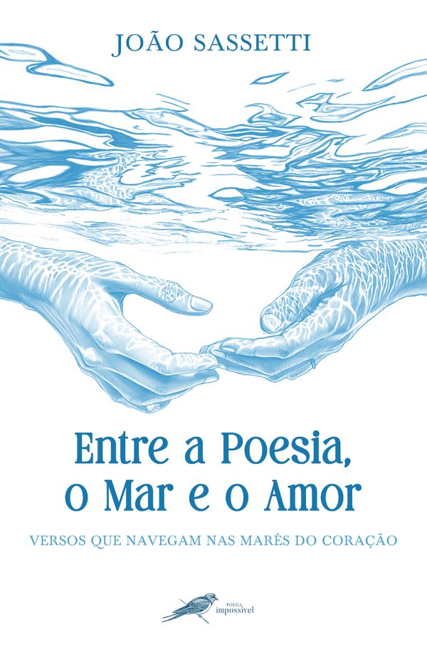 Entre a Poesia, o Mar e o Amor