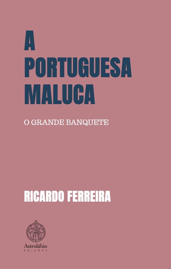 A portuguesa maluca - O grande banquete