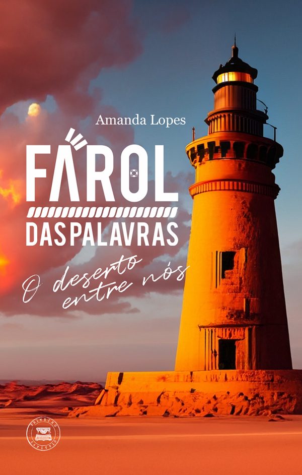 Farol das palavras - O deserto entre nós