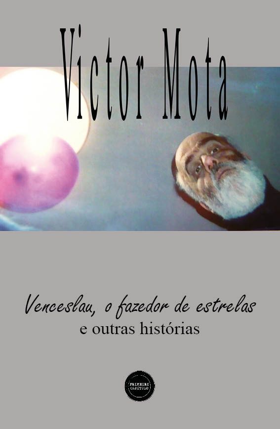 Venceslau, o fazedor de estrelas e outras histórias