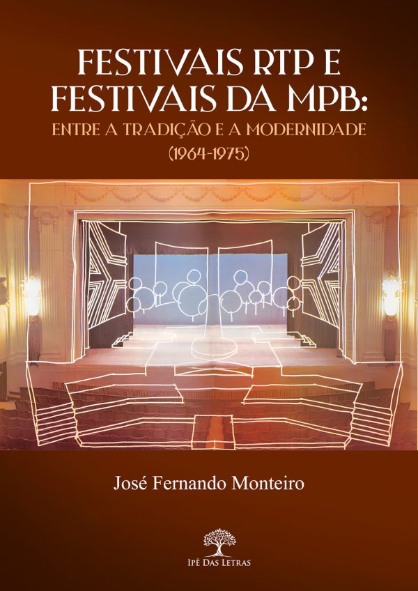 Festivais RTP e Festivais da MPB: Entre a tradição e a modernidade (1964- 1975)