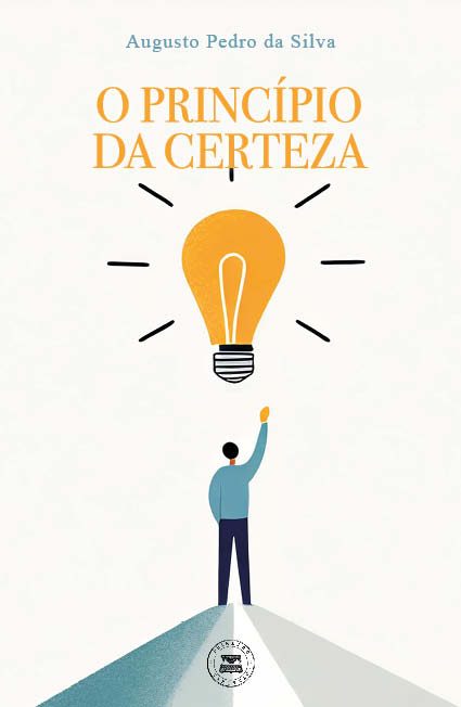 O PRINCÍPIO DA CERTEZA