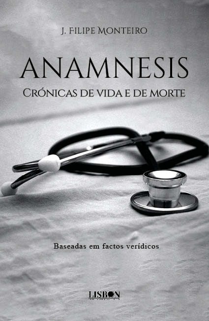 ANAMNESIS, Crónicas de vida e da morte - Baseados em Factos Verídicos