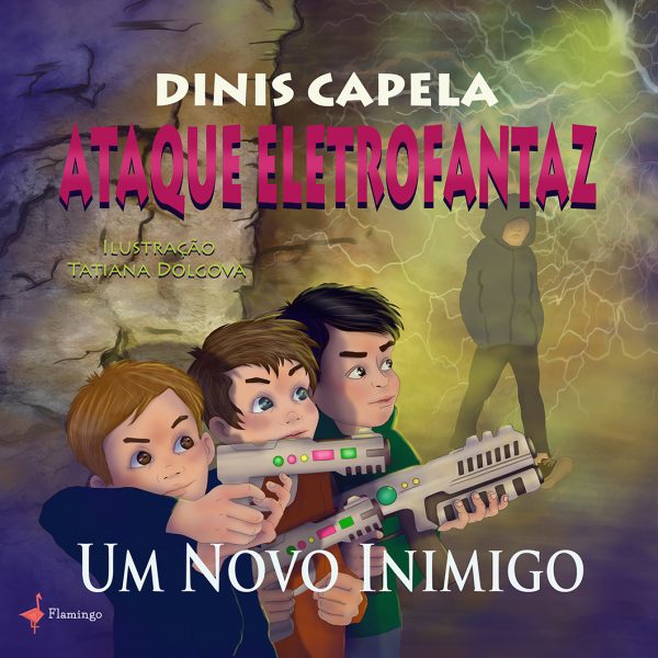 Ataque Eletrofantaz - Um Novo Inimigo