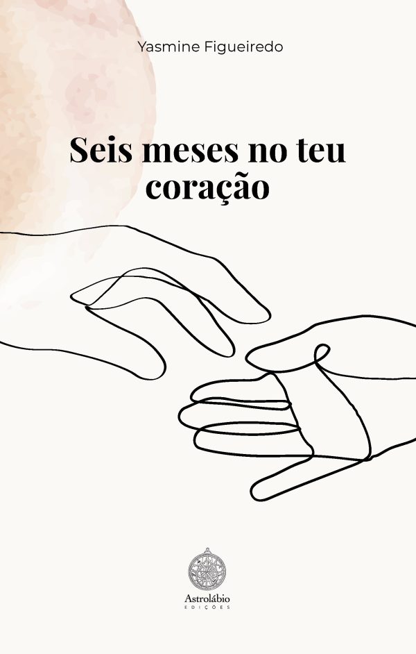 Seis meses no teu coração