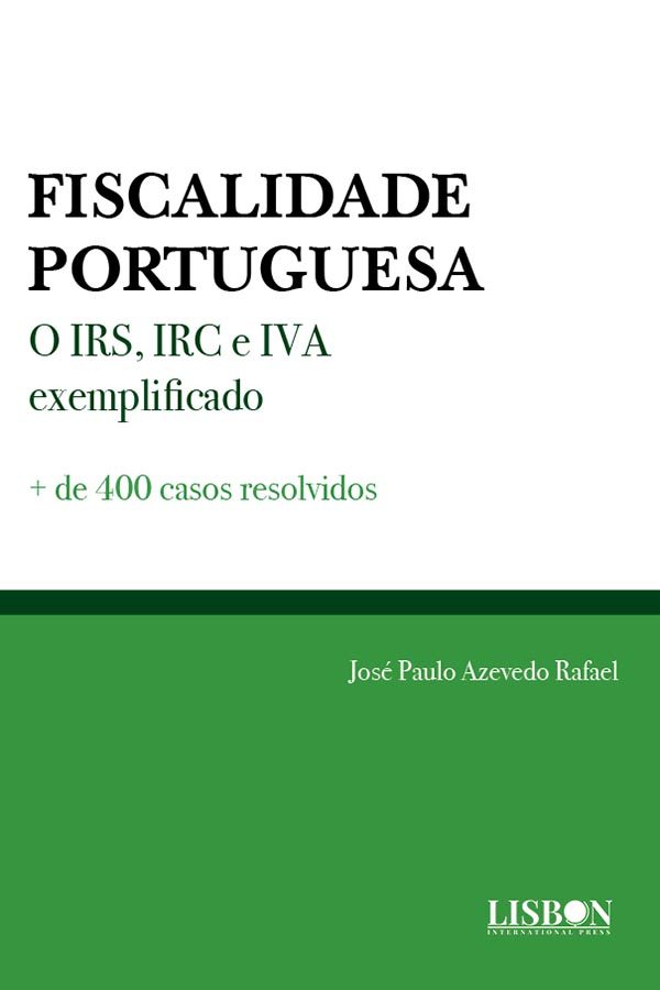 FISCALIDADE PORTUGUESA - O IRS, IRC e IVA exemplificado