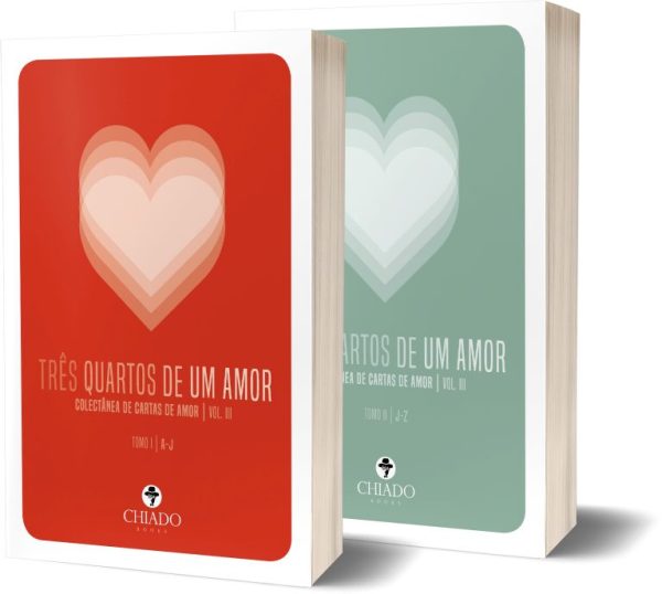 Três quartos de um amor – Colectânea de cartas de amor – Volume III