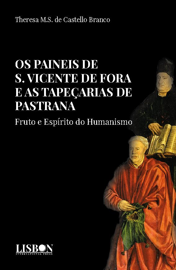 Os Painéis de S. Vicente de Fora e as Tapeçarias de Pastrana - Fruto e Espírito do Humanismo