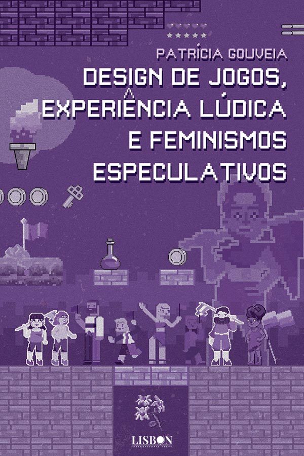 Design de jogos, experiência lúdica e feminismos especulativos