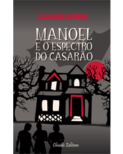 Manoel e o Espectro do Casarão