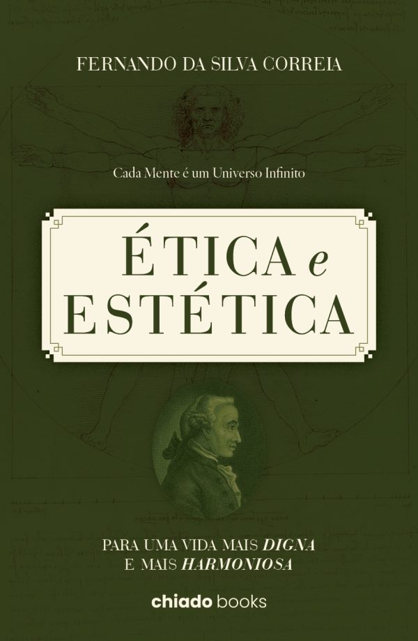 Ética e Estética - Para uma vida mais digna e mais harmoniosa