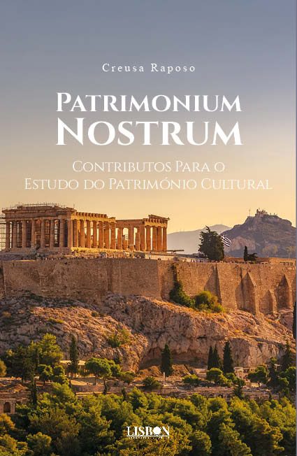 Patrimonium Nostrum: Contributos Para o Estudo do Património Cultural