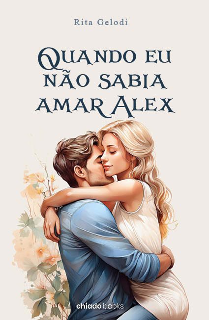 Quando eu não sabia amar - Alex!