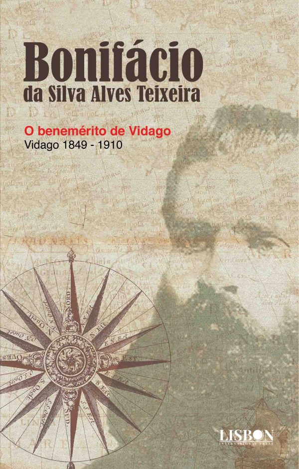 Bonifácio da Silva Alves Teixeira - O benemérito de Vidago