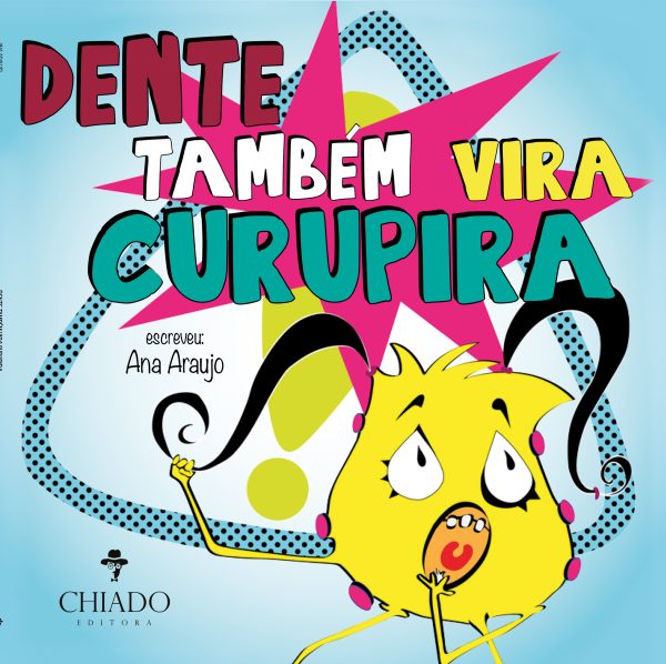 Dente Também Vira Curupira