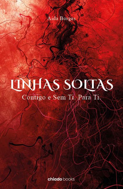 LINHAS SOLTAS - Contigo e Sem Ti. Para Ti.