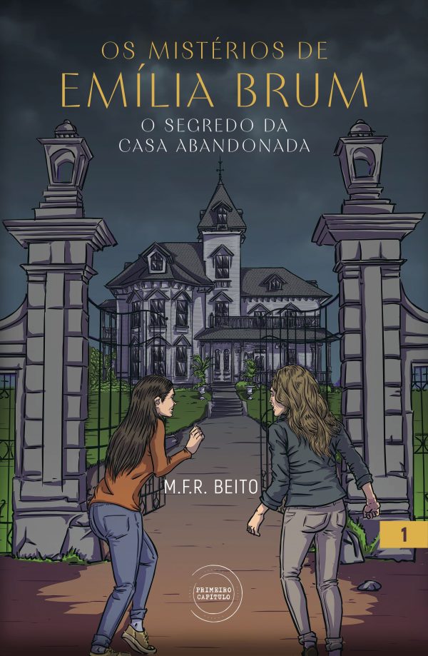 Os Mistérios de Emília Brum - O Segredo da Casa Abandonada