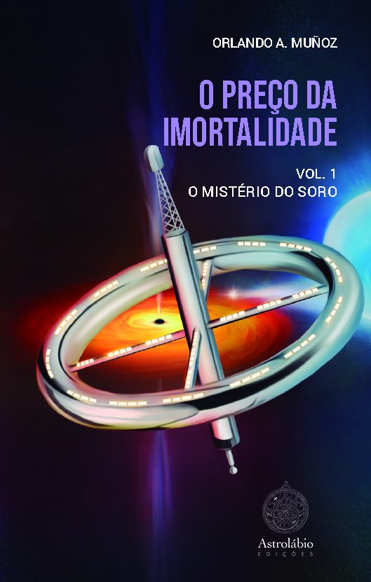 O Preço da Imortalidade vol. 1 - O Mistério do Soro