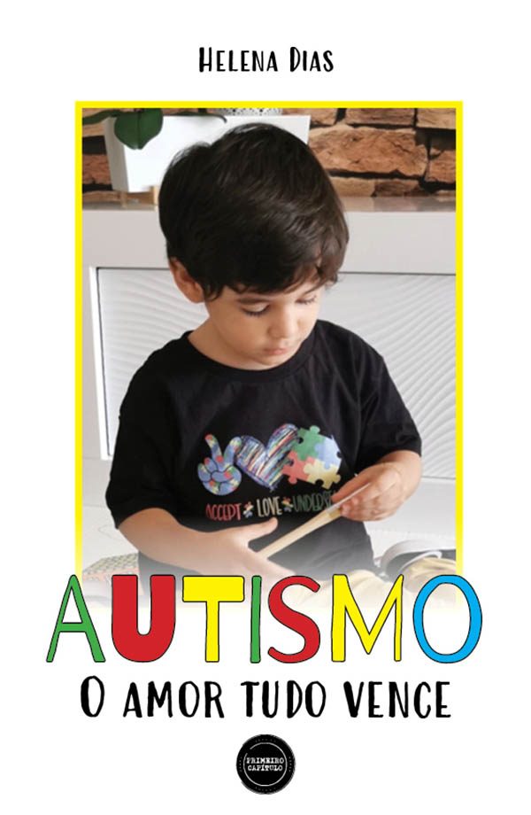 AUTISMO - O amor tudo vence