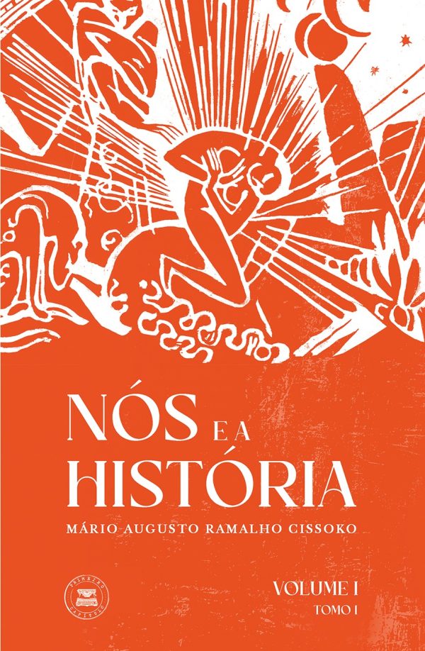 Nós e a História, Volume I -Tomo I