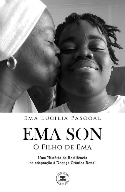 EMA SON - O Filho de Ema (Uma História de Resiliência na adaptação à Doença Crônica Renal)