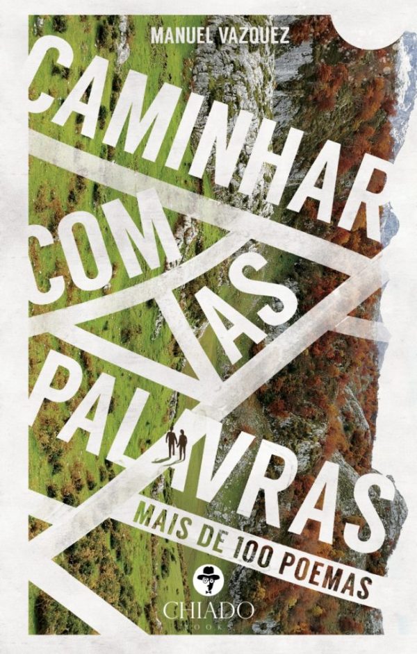 Caminhar com as Palavras. Mais de 100 Poemas