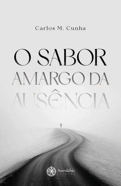 O SABOR AMARGO DA AUSÊNCIA