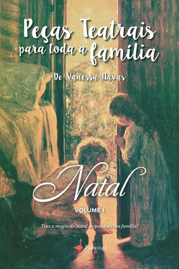 Peças Teatrais para toda a família - Natal - Volume I