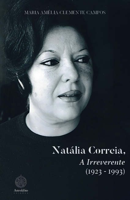 Natália Correia, A Irreverente (1923 - 1993)