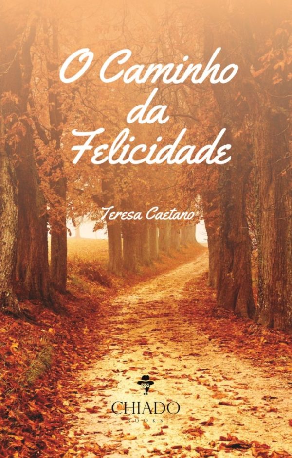 O caminho da felicidade