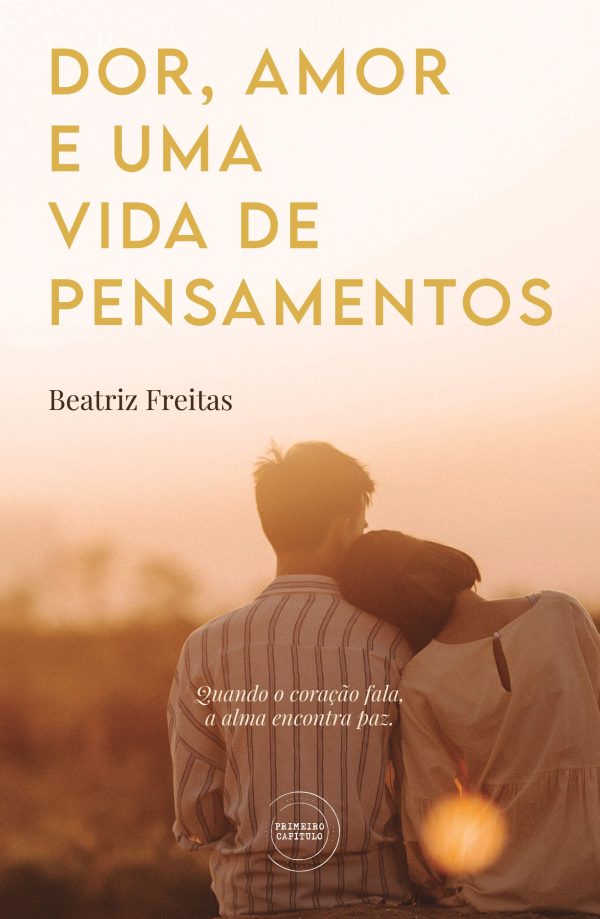 Dor, amor e uma vida de pensamentos